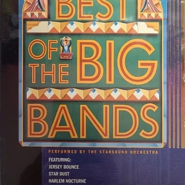 Best of the Big Bands: 45 of the Greatest Hits from the Swinging Big Band Era