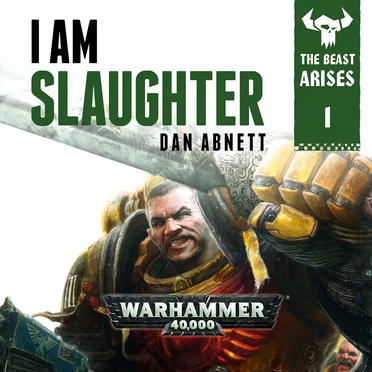 I Am Slaughter by Dan Abnett - album cover