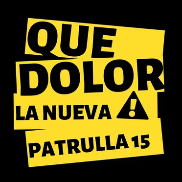Que dolor by La Nueva Patrulla 15 - album cover