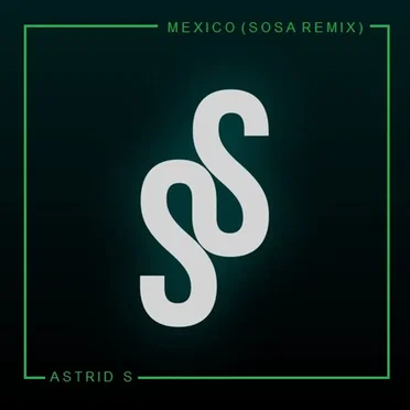 Mexico feat. Astrid S (Remix) by SOSA - album cover