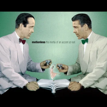 The inertia of an accent at rest by Motionless - album cover