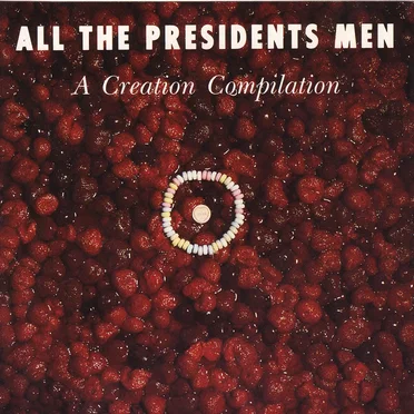 All the President’s Men: A Creation Compilation by Various Artists - album cover