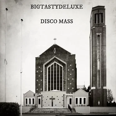 DISCO MASS by BIGTASTYDELUXE - album cover
