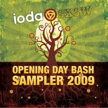 Ioda SXSW Opening Day Bash Sampler 2009 by Various Artists - album cover