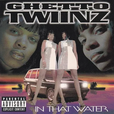 In That Water by Ghetto Twinz - album cover