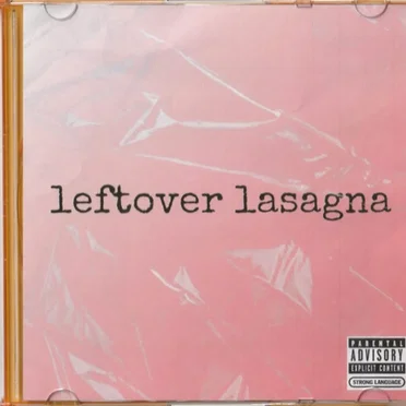 Leftover Lasagna by Ariana Raykotto - album cover