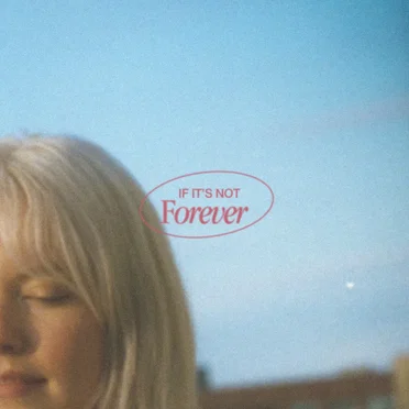 If It’s Not Forever by Cassidy Mann - album cover