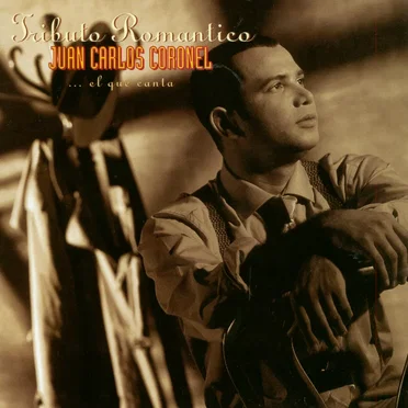 Tributo romántico by Juan Carlos Coronel - album cover