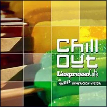 Chill Out - L’espresso Café Three: Dimension Vision by Various Artists - album cover