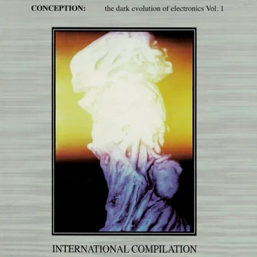 Conception: The Dark Evolution of Electronics, Vol. 1 by Various Artists - album cover