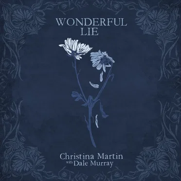 Wonderful Lie by Christina Martin - album cover