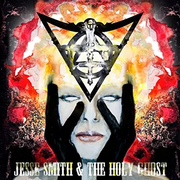 Jesse Smith & the Holy Ghost by Jesse Smith & the Holy Ghost - album cover