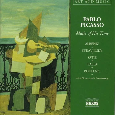 Art & Music: Pablo Picasso - Music of His Time by Various Artists - album cover