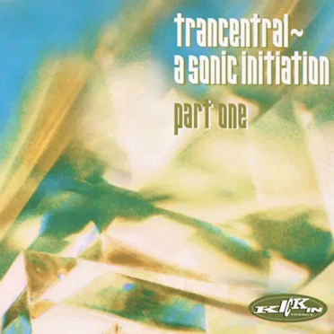Trancentral Five: A Sonic Initiation by Various Artists - album cover