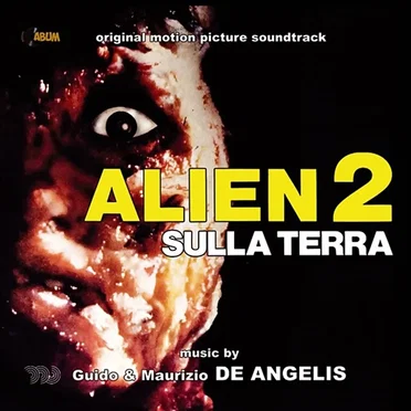 Alien 2: Sulla Terra (Original Motion Picture Soundtrack)