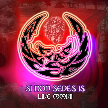 Si non sedes is: Live MMVII