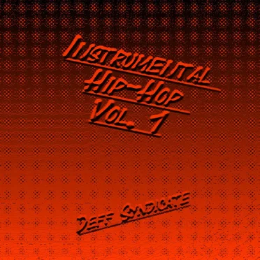 Instrumental Hip-Hop, Volume 1 by Deff Syndicate - album cover