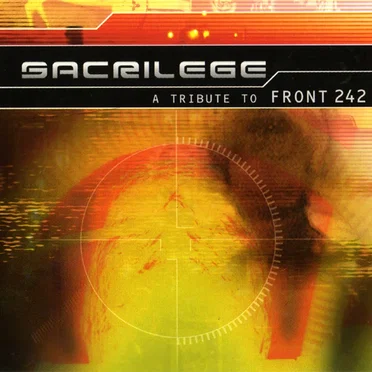 Sacrilege: A Tribute to Front 242 by Various Artists - album cover