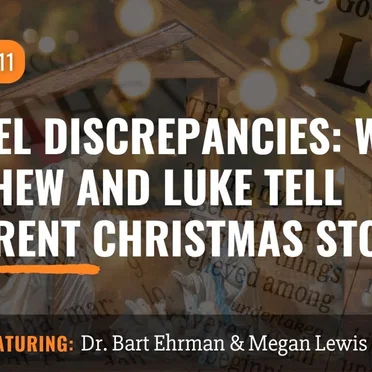 Misquoting Jesus With Bart Ehrman #111, “Gospel Discrepancies: Why Matthew and Luke Tell Different Christmas Stories” by Bart D. Ehrman - album cover
