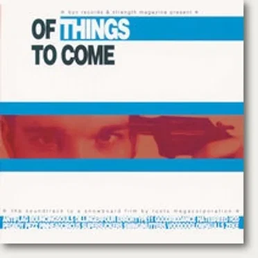 Of Things to Come by Various Artists - album cover
