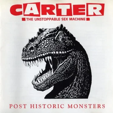 Post Historic Monsters by Carter the Unstoppable Sex Machine - album cover
