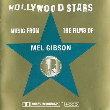 Hollywood Stars: Music From The Films Of Mel Gibson by Various Artists - album cover
