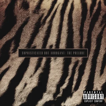 Sophisticated But Arrogant: The Prelude