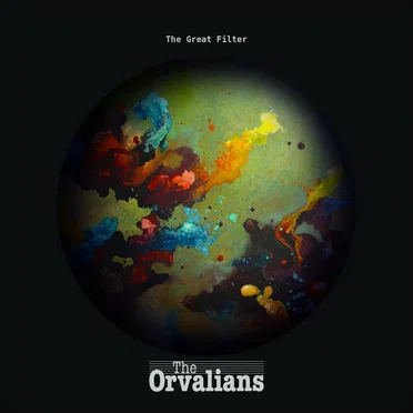 The Great Filter by The Orvalians - album cover