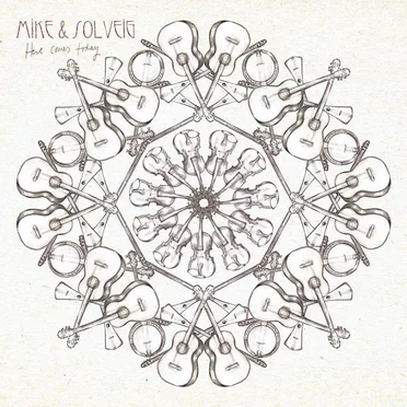 Here Comes Today by Mike and Solveig - album cover