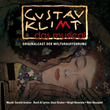 Gustav Klimt – Das Musical: Originalcast der Welturaufführung