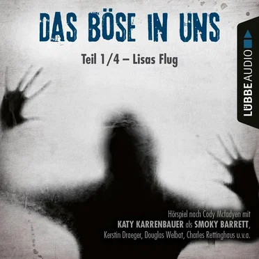 Das Böse in uns: Teil 1/4 – Lisas Flug by Cody McFadyen - album cover