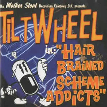 Hair Brained Scheme Addicts