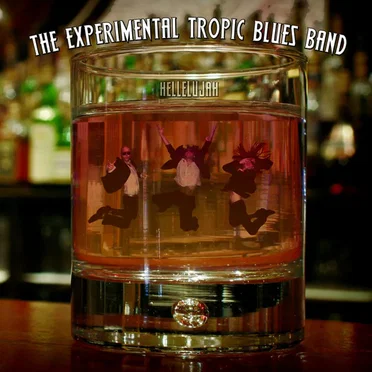 Hellelujah by The Experimental Tropic Blues Band - album cover
