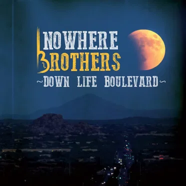 Down life boulevard by Nowhere Brothers - album cover