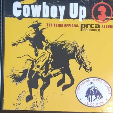 Cowboy Up 3: The Third Official PRCA Prorodeo Album by Various Artists - album cover