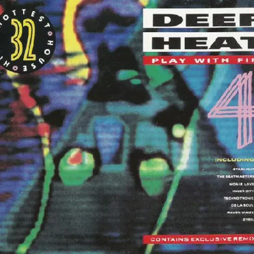 Deep Heat 4: Play With Fire by Various Artists - album cover