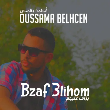 Bzaf 3lihom by Oussama Belhcen - album cover