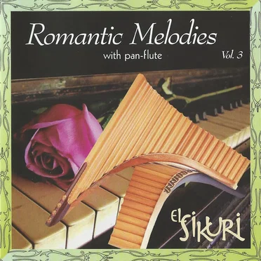 Romantic Melodies With Pan-Flute, Vol. 3