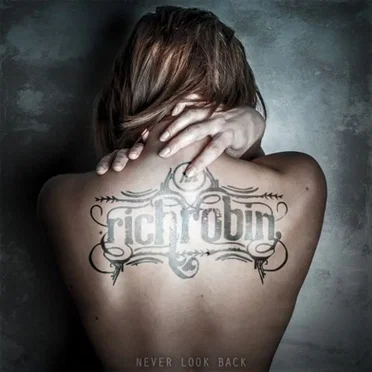 Never look back by Rich Robin - album cover