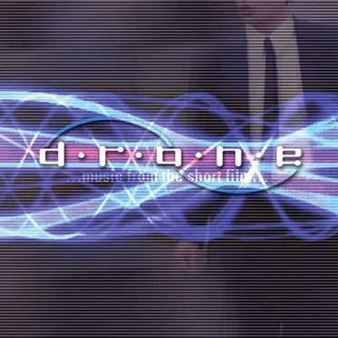 D.R.O.N.E (Music From the short Film)