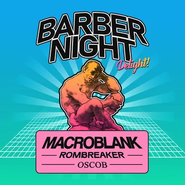 Barber Night Delight!