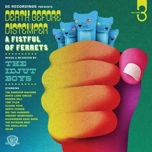 Death Before Distemper 3: A Fistful of Ferrets: Mixed and Re-Edited by the Idjut Boys