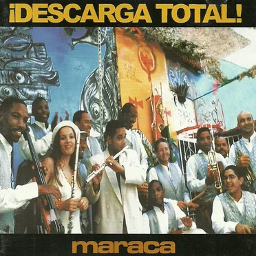 ¡Descarga total! by Maraca - album cover
