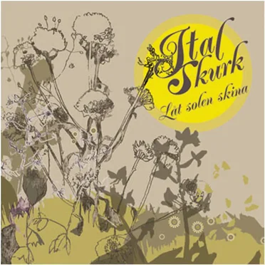 Låt solen skina by Ital Skurk - album cover