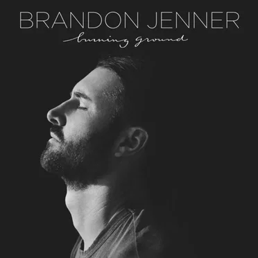 Burning Ground by Brandon Jenner - album cover
