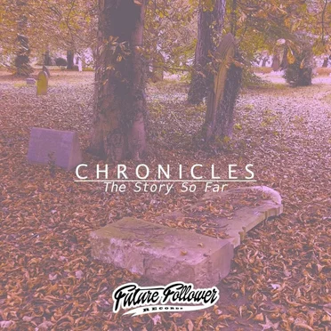 Chronicles - The Story So Far by Various Artists - album cover