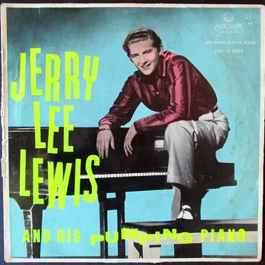 Jerry Lee Lewis and His Pumping Piano
