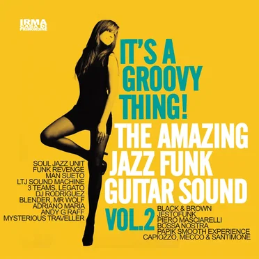 It’s a Groovy Thing: Amazing Jazz Funk Guitar Sound, Vol. 2 by Various Artists - album cover