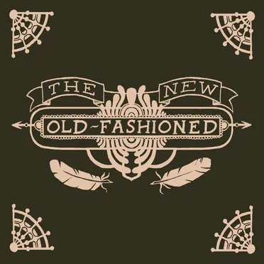 The New Old-Fashioned