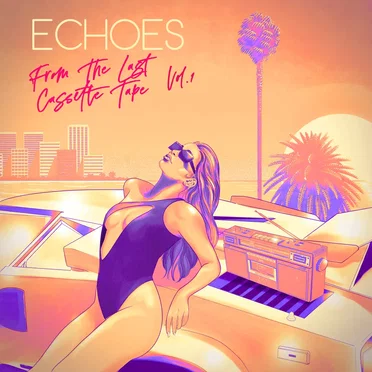 Echoes From the Last Cassette Tape: Vol. 1 by Various Artists - album cover